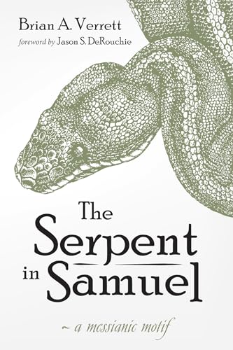 Serpent in Samuel : A Messianic Motif