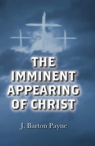 The Imminent Appearing of Christ