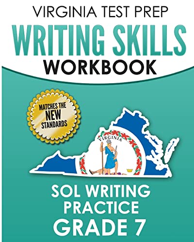 Virginia Test Prep Writing Skills Workbook Sol Writing Practice Grade 7: Develops Sol Writing, Research, and Reading Skills
Virginia Test Prep Writing Skills Workbook Sol Writing Practice Grade 7: Develops Sol Writing, Research, and Reading Skills