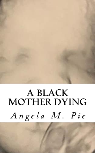 Black Mother Dying