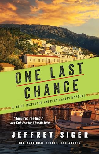 One Last Chance (Chief Inspector Andreas Kaldis Mysteries, 12)