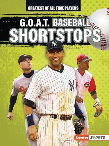 G.O.A.T. Baseball Shortstops (Greatest of All Time Players (Lerner ⢠Sports))