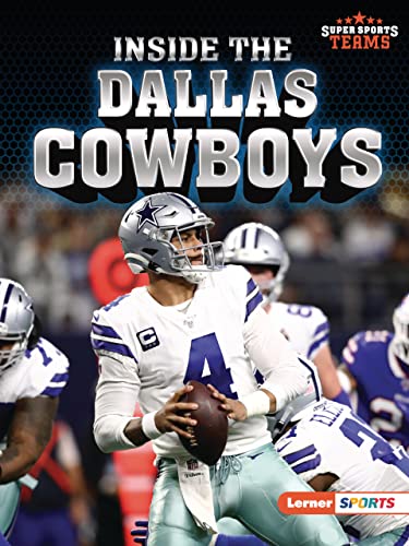 Inside the Dallas Cowboys (Super Sports Teams (Lerner ™ Sports))
