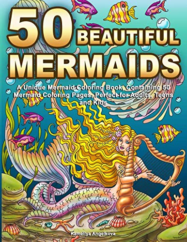 50 Beautiful Mermaids: A Unique Mermaid Coloring Book, Containing 50 Mermaid Coloring Pages, Perfect for Adults, Teens and Kids
50 Beautiful Mermaids: A Unique Mermaid Coloring Book, Containing 50 Mermaid Coloring Pages, Perfect for Adults, Teens and Kids