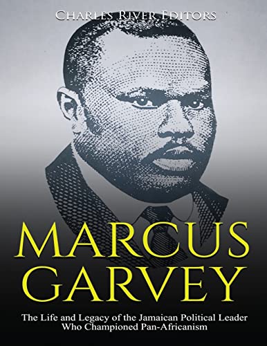 Marcus Garvey: The Life and Legacy of the Jamaican Political Leader Who Championed Pan-Africanism
Marcus Garvey: The Life and Legacy of the Jamaican Political Leader Who Championed Pan-Africanism