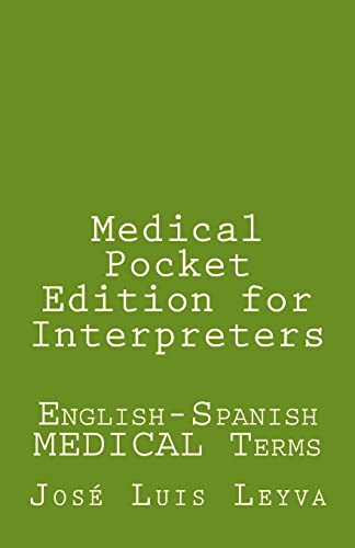 Medical Pocket Edition for Interpreters: English-Spanish Medical Terms