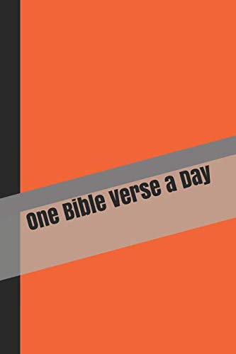 One Bible Verse a Day: A Scripture Writing Journal for a Year of Daily Devotions for Adults and Youth with Dark Orange Cover
One Bible Verse a Day: A Scripture Writing Journal for a Year of Daily Devotions for Adults and Youth with Dark Orange Cover