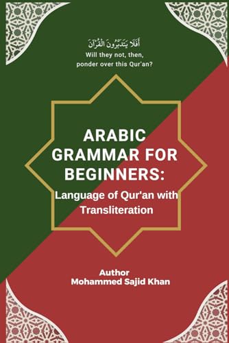 Arabic Grammar For Beginners: Language of Qura'n with Transliteration