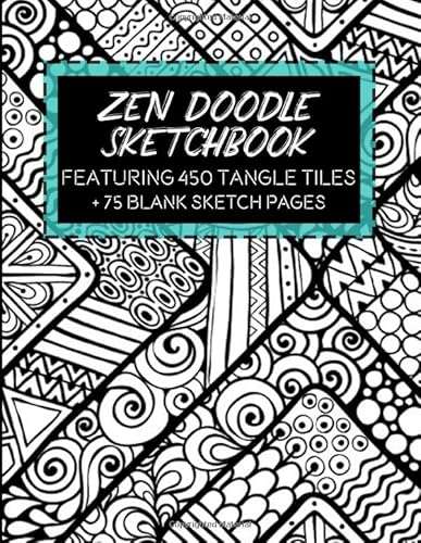 Zen Doodle Sketchbook: Featuring 450 Tangle Tiles Plus 75 Blank Sketch Pages (My Colorful Year Art Series)
Zen Doodle Sketchbook: Featuring 450 Tangle Tiles Plus 75 Blank Sketch Pages (My Colorful Year Art Series)