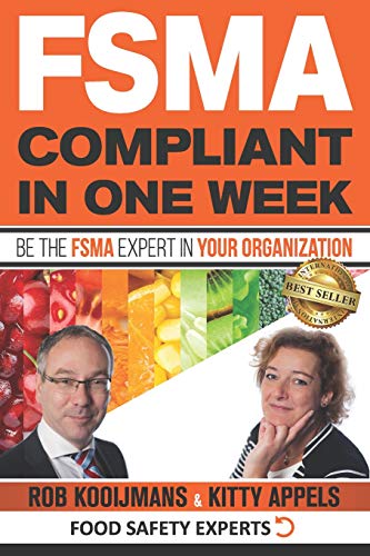 FSMA Compliant in One Week: Be the FSMA Expert in Your Organization
FSMA Compliant in One Week: Be the FSMA Expert in Your Organization