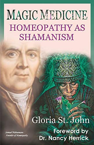 Magic Medicine: Homeopathy as Shamanism (Paperback or Softback)