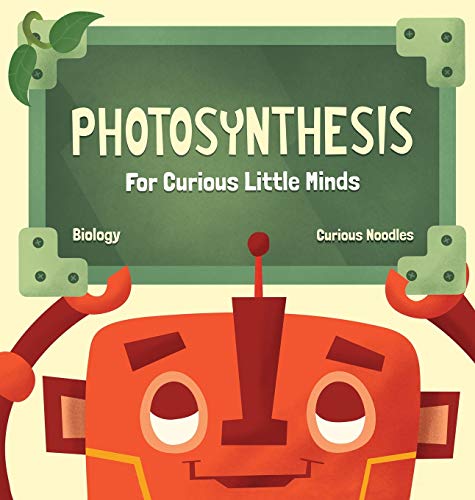 Photosynthesis: For Curious Little Minds (3) (Biology)