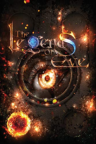 The Legends of Eve: Book of Fire (2) (Warrior's Past)