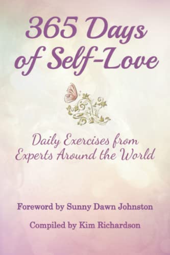 365 Days of Self-Love: Daily Exercises from Experts Around the World