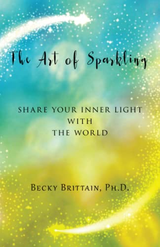 The Art of Sparkling: Share Your Inner Light With the World
