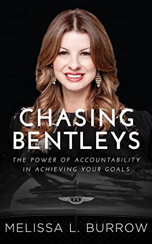 Chasing Bentleys: The Power of Accountability in Achieving Your Goals