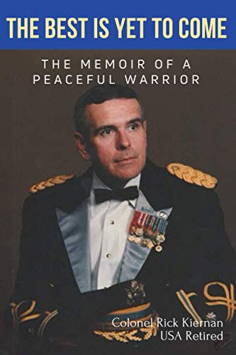 The Best is Yet to Come: The Memoir of a Peaceful Warrior