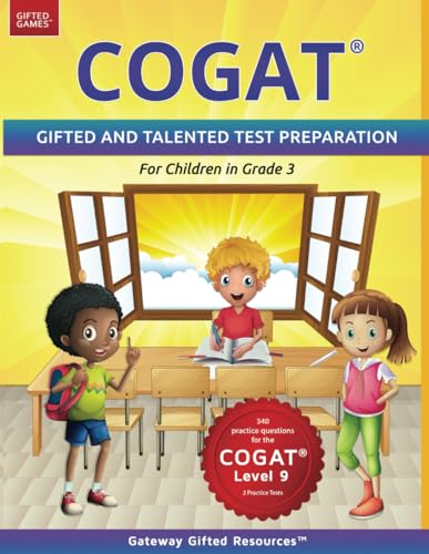 COGAT Test Prep Grade 3 Level 9: Gifted and Talented Test Preparation Book - Practice Test/Workbook for Children in Third Grade
COGAT Test Prep Grade 3 Level 9: Gifted and Talented Test Preparation Book - Practice Test/Workbook for Children in Third Grade