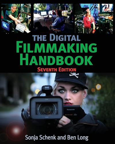 The Digital Filmmaking Handbook: Seventh Edition (The Digital Filmmaking Handbook Presents)
The Digital Filmmaking Handbook: Seventh Edition (The Digital Filmmaking Handbook Presents)