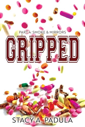 Gripped Part 4: Smoke & Mirrors (Paperback or Softback)