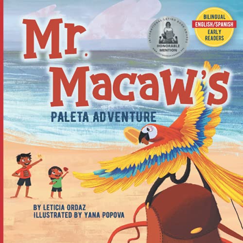 Mr. Macaw's Paleta Adventure (The Mr. Macaw Children's Book Series)