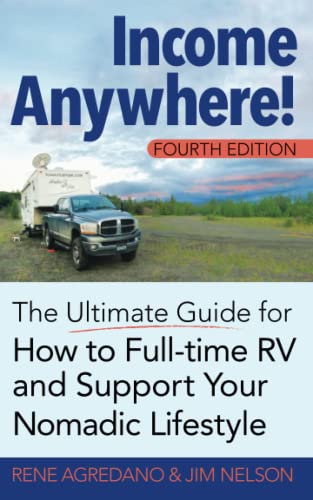 Income Anywhere!: The Ultimate Guide for How to Full-time RV and Support Your Nomadic Lifestyle
Income Anywhere!: The Ultimate Guide for How to Full-time RV and Support Your Nomadic Lifestyle