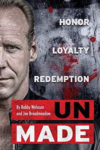 UnMade: Honor Loyalty Redemption (Paperback or Softback)