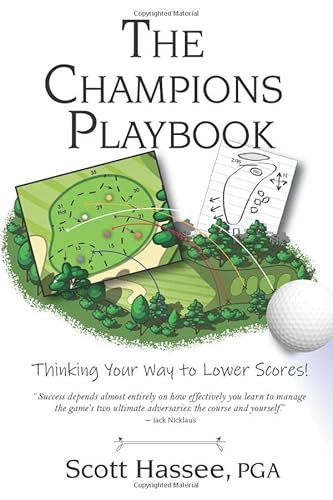 The Champions Playbook: Thinking Your Way to Lower Scores!