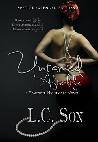 Untamed Afterlife: Special Edition: A Beautiful Nightmare Story