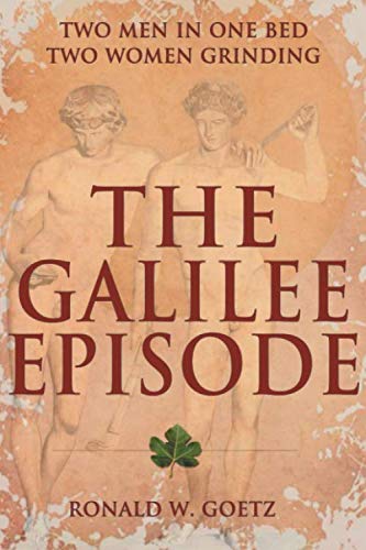 The Galilee Episode: Two Men in One Bed, Two Women Grinding