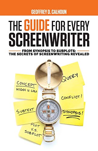 The Guide for Every Screenwriter: From Synopsis to Subplots: The Secrets of Screenwriting Revealed
The Guide for Every Screenwriter: From Synopsis to Subplots: The Secrets of Screenwriting Revealed