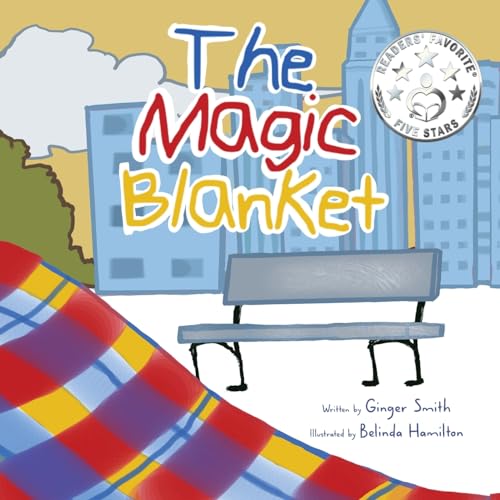 The Magic Blanket: Develops Empathy and Compassion/Demonstrates The Unconditional Love Between Parent And Child
The Magic Blanket: Develops Empathy and Compassion/Demonstrates The Unconditional Love Between Parent And Child
