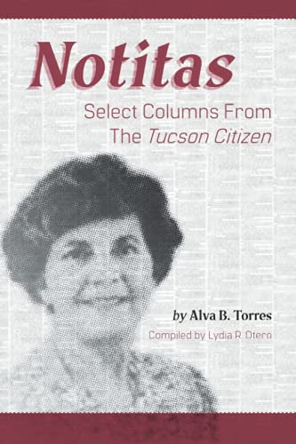 Notitas: Select Columns from the Tucson Citizen by Alva B. Torres