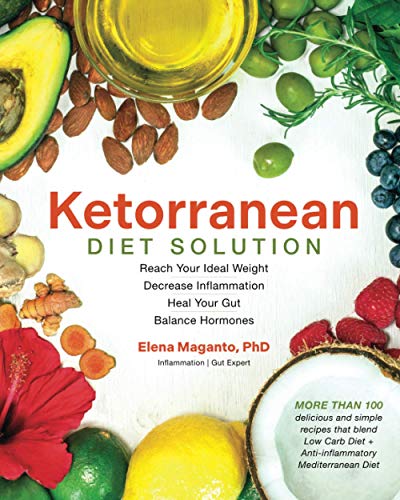 Ketorranean Diet Solution: Reach Your Ideal Weight, Decrease Inflammation, Heal Your Gut and Balance Hormones
Ketorranean Diet Solution: Reach Your Ideal Weight, Decrease Inflammation, Heal Your Gut and Balance Hormones