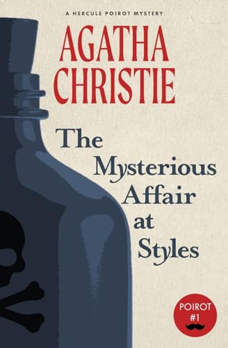 The Mysterious Affair at Styles: A Hercule Poirot Mystery (Warbler Classics)
The Mysterious Affair at Styles: A Hercule Poirot Mystery (Warbler Classics)