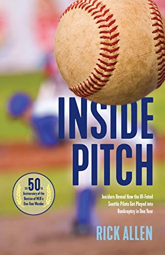 Inside Pitch: Insiders Reveal How the Ill-Fated Seattle Pilots Got Played into Bankruptcy in One Year
Inside Pitch: Insiders Reveal How the Ill-Fated Seattle Pilots Got Played into Bankruptcy in One Year