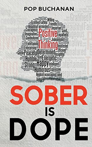 Sober is Dope : Sobriety Prayers and Affirmations for Attracting Health, Happiness, and Abundance in Recovery
Sober is Dope : Sobriety Prayers and Affirmations for Attracting Health, Happiness, and Abundance in Recovery