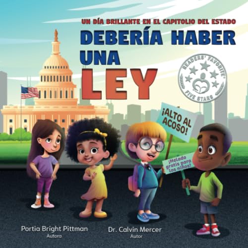 

Debería haber una ley: Un día brillante en el Capitolio del estado (Spanish Edition)