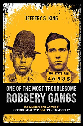 One of the Most Troublesome Robbery Gangs (Paperback or Softback)