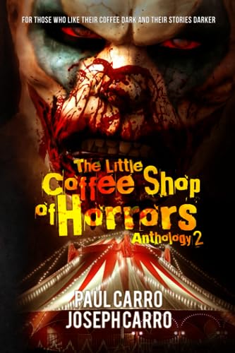 The Little Coffee Shop of Horrors Anthology 2 (Paperback or Softback)