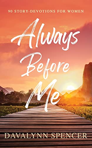 Always Before Me: 90 Story-Devotions for Women (Paperback or Softback)