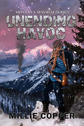 Unending Havoc: Montana Mayhem Book 1 | America's New Apocalypse