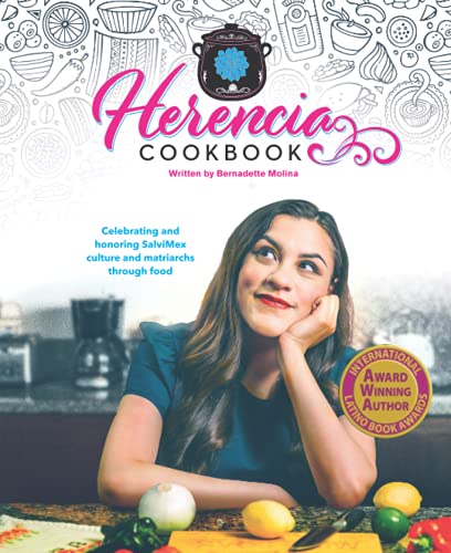 Herencia Cookbook: Celebrating and honoring SalviMex culture and matriarchs through food
Herencia Cookbook: Celebrating and honoring SalviMex culture and matriarchs through food