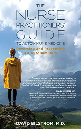 The Nurse Practitioners' Guide to Autoimmune Medicine: Reversing and Preventing All Autoimmunity
The Nurse Practitioners' Guide to Autoimmune Medicine: Reversing and Preventing All Autoimmunity