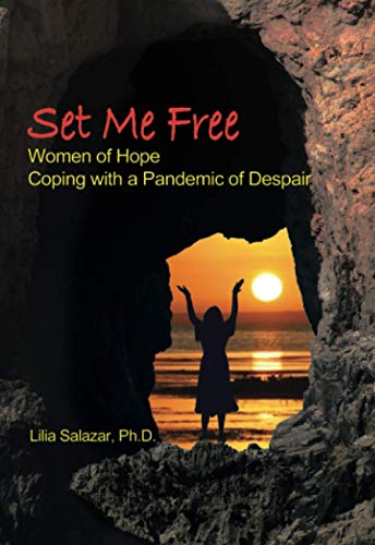 Set Me Free: Women of Hope Coping with a Pandemic of Despair