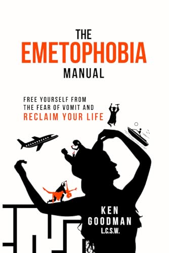 The Emetophobia Manual: Free Yourself from the Fear of Vomit and Reclaim Your Life
The Emetophobia Manual: Free Yourself from the Fear of Vomit and Reclaim Your Life