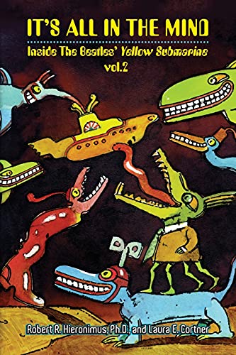 It's All in the Mind: Inside the Beatles' Yellow Submarine, Vol. 2
It's All in the Mind: Inside the Beatles' Yellow Submarine, Vol. 2
