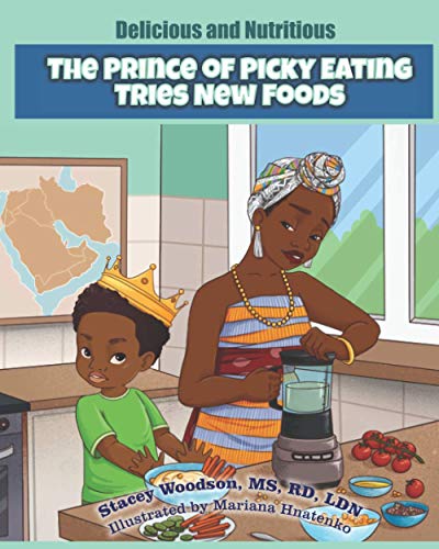 The Prince of Picky Eating Tries New Foods (Delicious and Nutritious)