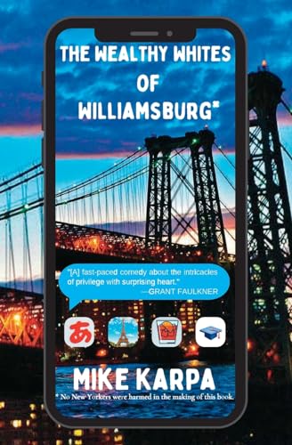 The Wealthy Whites of Williamsburg (Paperback or Softback)