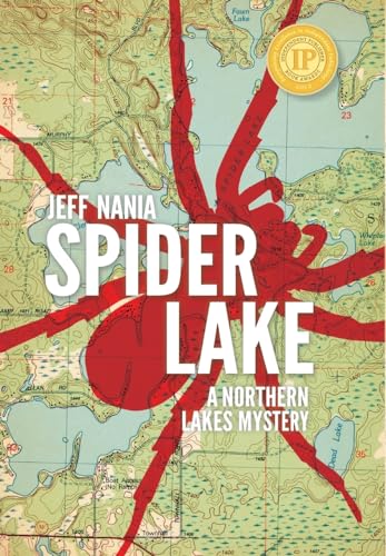 Spider Lake: A Northern Lakes Mystery (John Cabrelli Northern Lakes Mysteries)